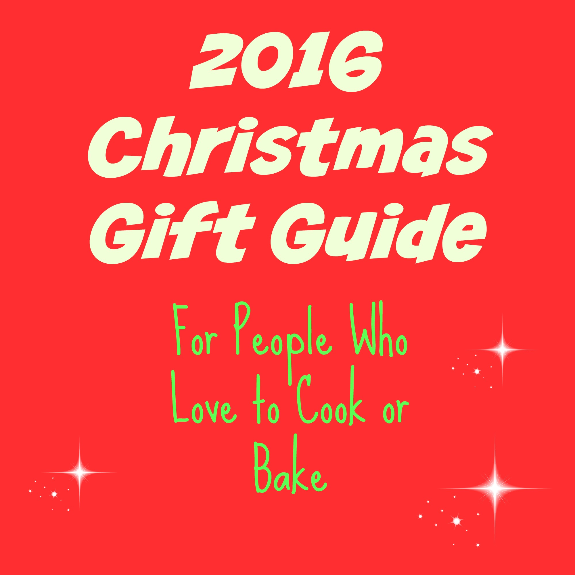 Christmas Gift Guide: For People Who Love to Cook or Bake - A Spoonful ...