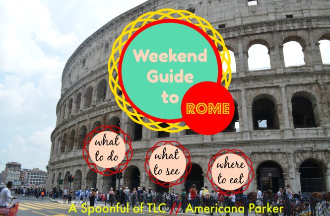 Weekend Guide to Rome