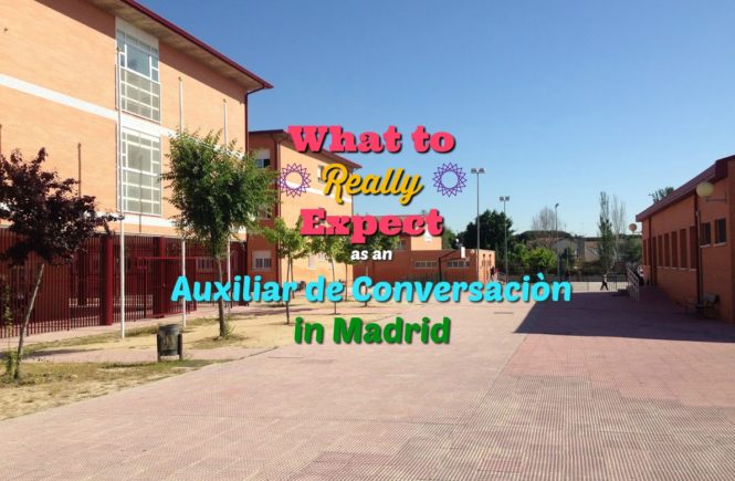 What to Expect as an Auxiliar de Conversación in Madrid