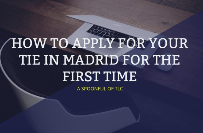 How to apply for your TIE in Madrid